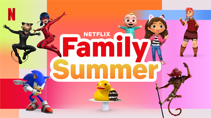 NETFLIX FAMILY SUMMER